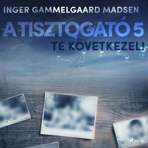 Couverture audiobook de A Tisztogató 5.: Te következel!, de Inger Gammelgaard Madsen