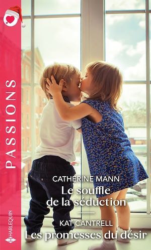 ebook cover of Le souffle de la séduction - Les promesses du désir, by Kat Cantrell, Catherine Mann