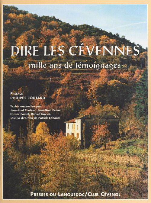 Couverture ebook de Dire les Cévennes : mille ans de témoignages, de Patrick Cabanel