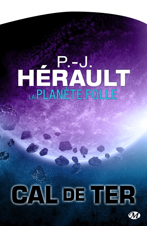 Couverture ebook de Cal de Ter, T3 : La Planète folle, de Paul-jean Hérault