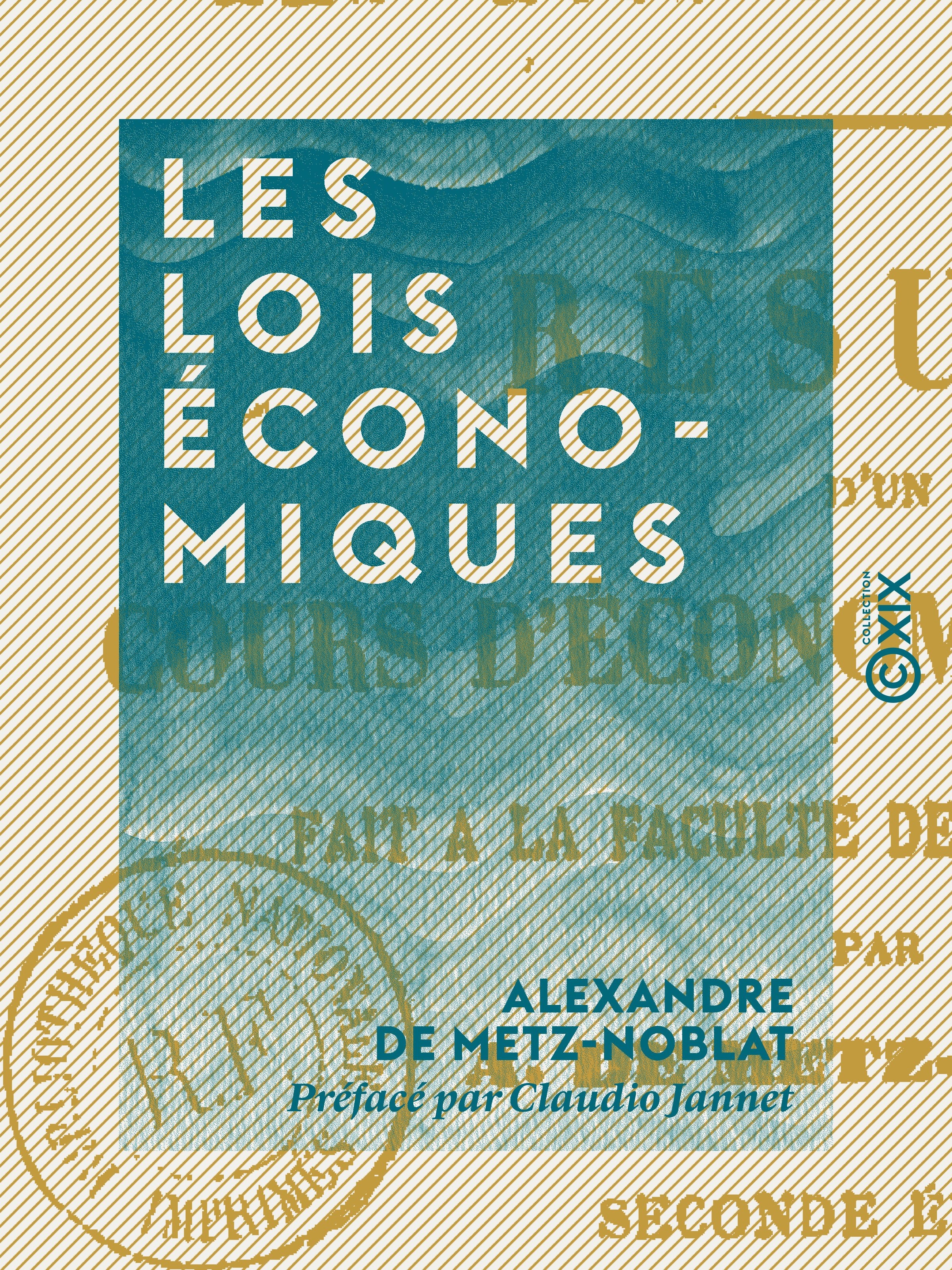 ebook cover of Les Lois économiques, by Alexandre De Metz-Noblat, Claudio Jannet