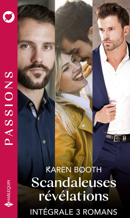 Couverture ebook de Scandaleuses révélations - Intégrale 3 romans, de Karen Booth