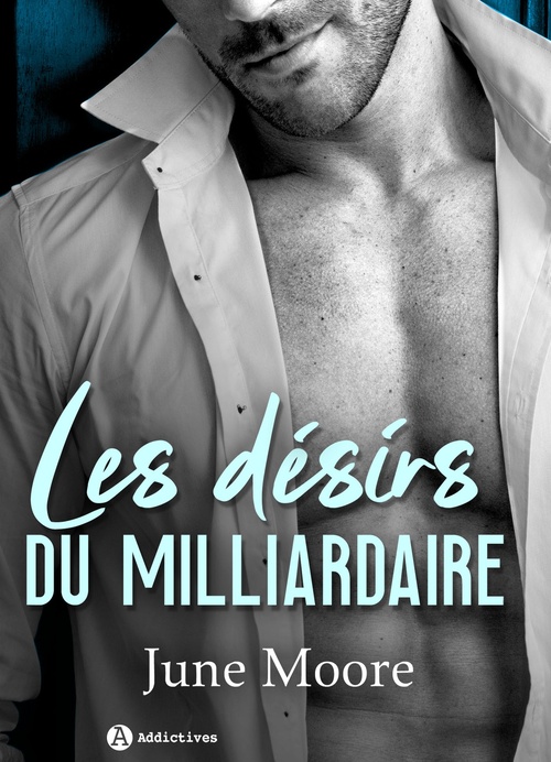 Couverture ebook de Les désirs du milliardaire, de June Moore