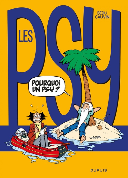 ebook cover of Les Psy - Tome 17 - Pourquoi un psy ?, by Raoul Cauvin, Bédu