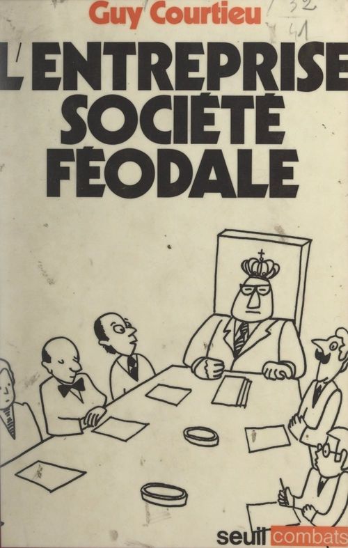 Couverture ebook de L'entreprise, société féodale, de Guy Courtieu