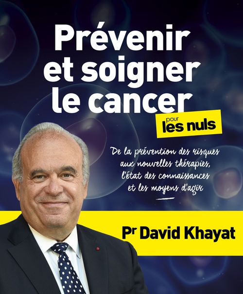 ebook cover of Prévenir et soigner le cancer pour les Nuls, by David Khayat