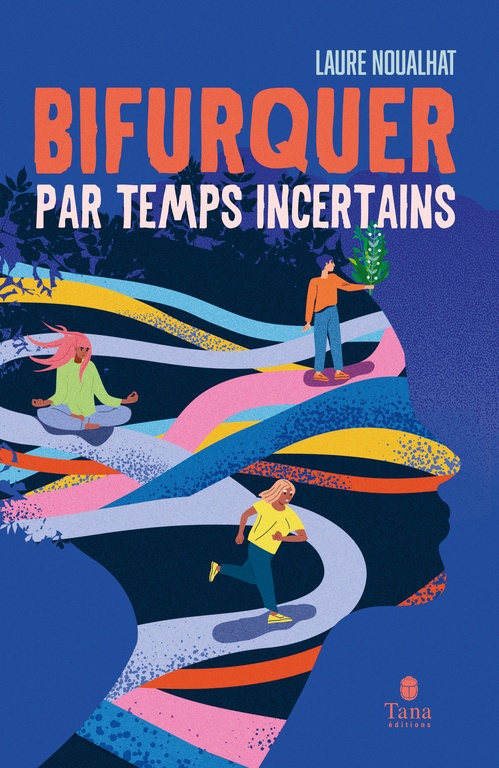 ebook cover of Bifurquer par temps incertains, by Laure Noualhat