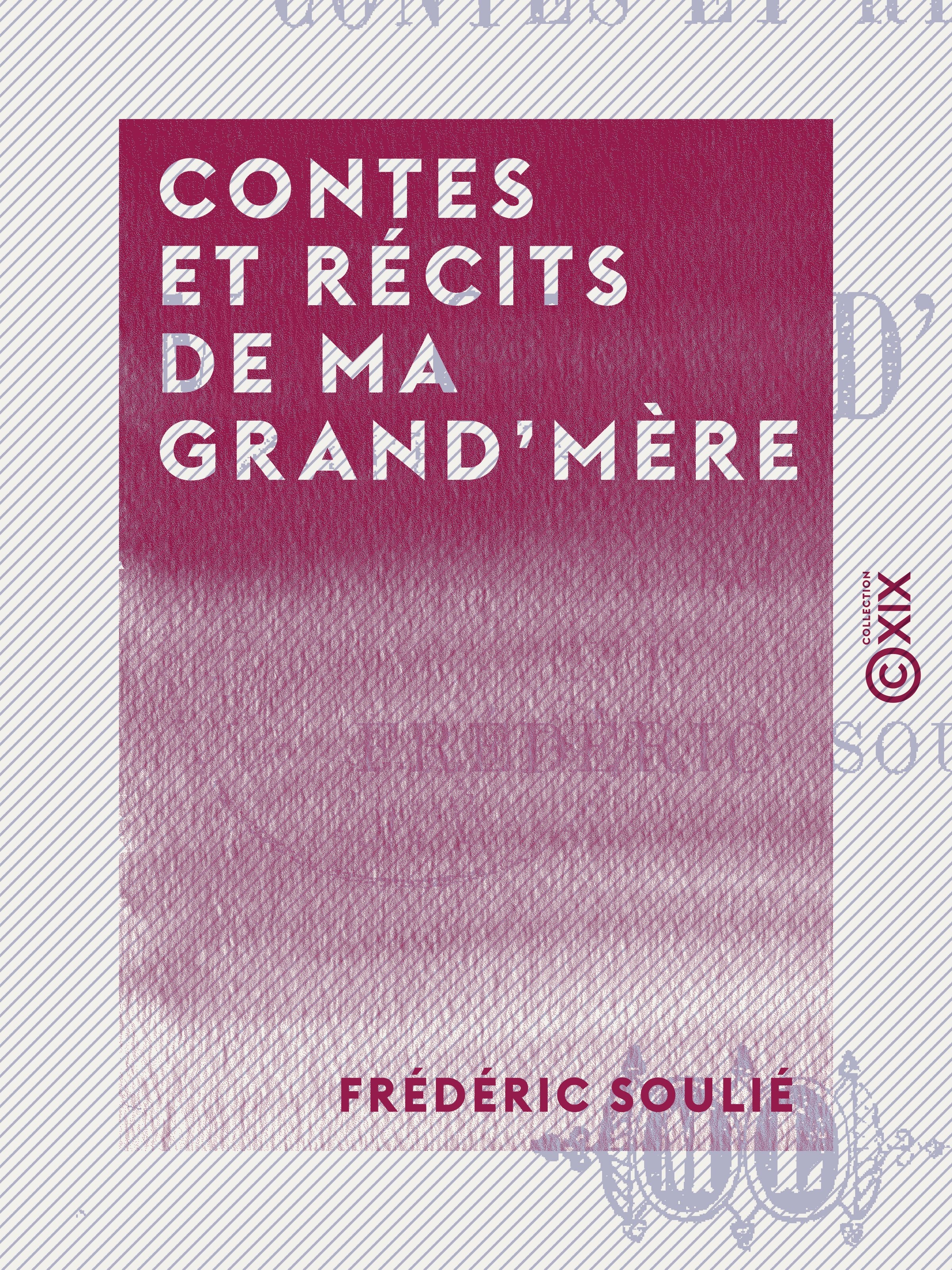 ebook cover of Contes et Récits de ma grand'mère, by Frederic Soulie