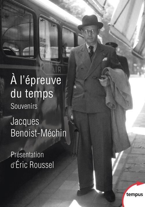Couverture ebook de A l'épreuve du temps, de Jacques Benoist-Méchin