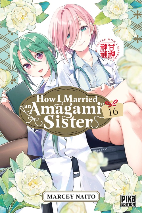 ebook cover of How I Married an Amagami Sister T16, by Marcey Naito