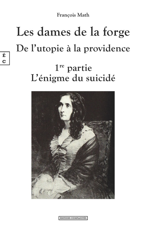 Couverture ebook de Les dames de la forge, De l´utopie à la providence, de François Math