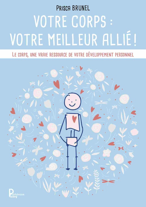 Couverture ebook de Votre corps : votre meilleur allié !, de Prisca Brunel