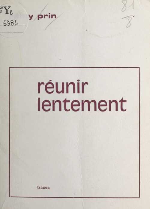 Couverture ebook de Réunir lentement, de Rémy Prin
