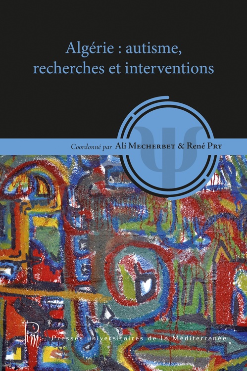 ebook cover of Algérie : autisme, recherches et interventions, by
