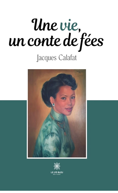 ebook cover of Une vie, un conte de fées, by Jacques Calafat