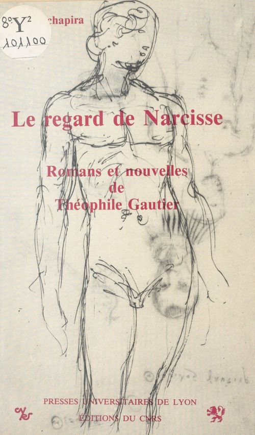 ebook cover of Le Regard de Narcisse : Romans et nouvelles de Théophile Gautier, by Marie-Claude Schapira