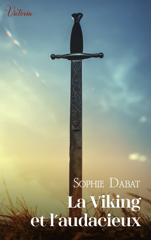 ebook cover of La viking et l'audacieux, by Sophie Dabat