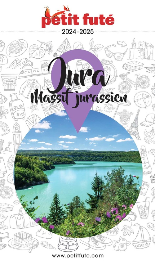 Couverture ebook de Guide Jura 2024 Petit Futé: Massif Jurassien, de Collectif petit futé
