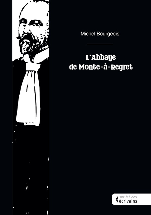 ebook cover of L'abbaye de Monte-à-Regret, by Michel Bourgeois