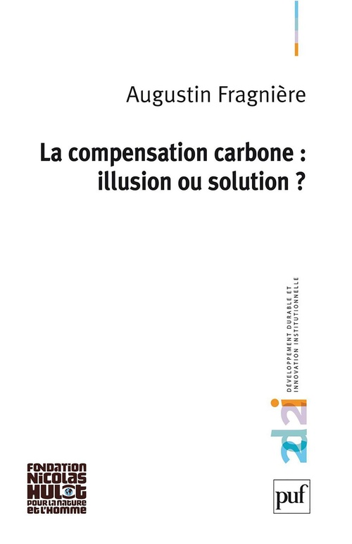 Couverture ebook de La compensation carbone : illusion ou solution ?, de Augustin Fragnière