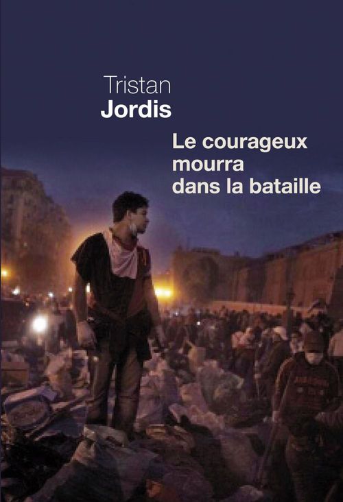 ebook cover of Le courageux mourra dans la bataille, by Tristan Jordis