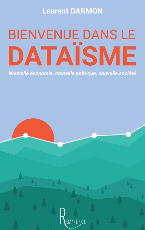 ebook cover of Bienvenue dans le dataïsme, by Laurent Darmon
