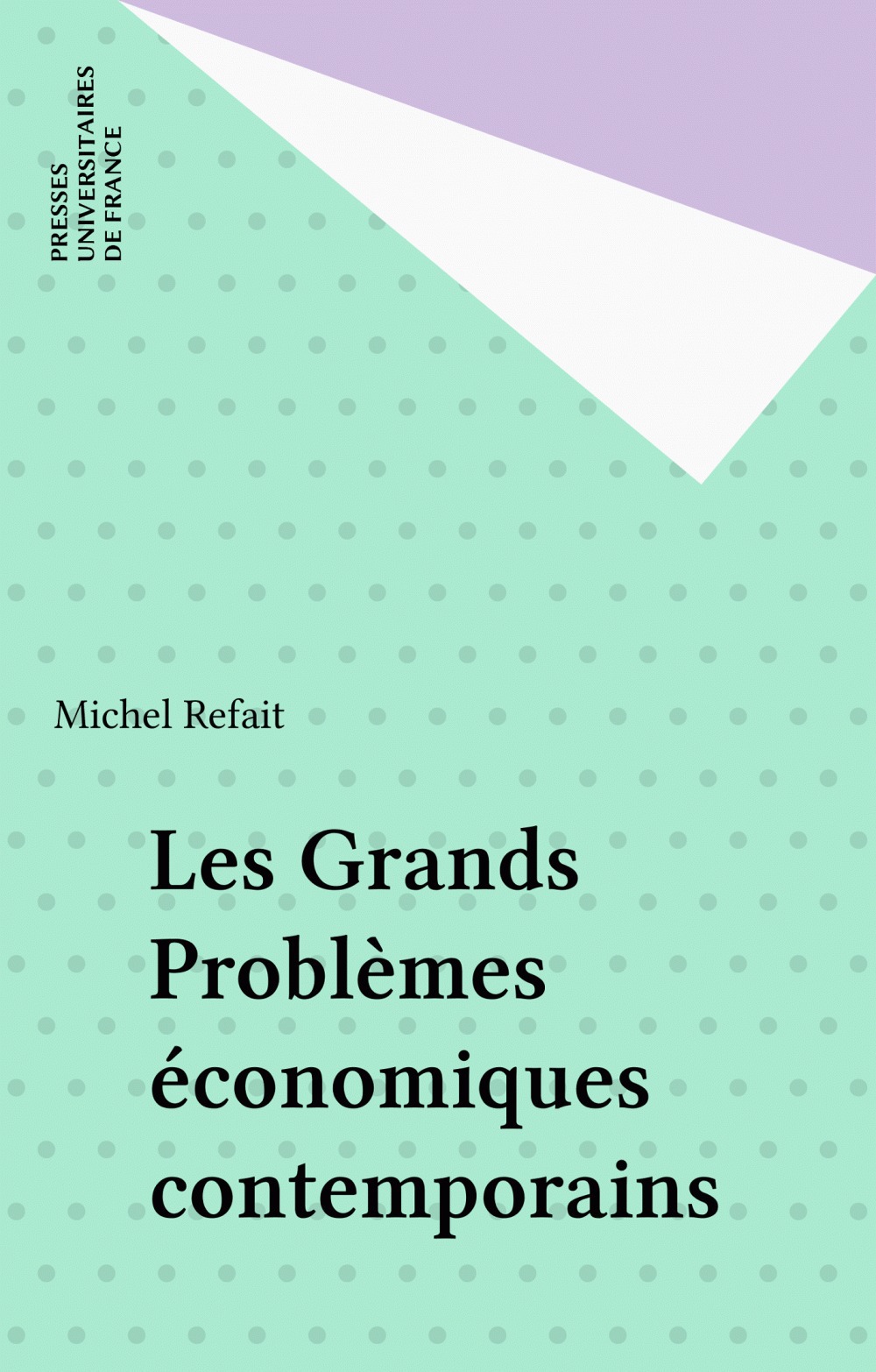 ebook cover of Les Grands Problèmes économiques contemporains, by Michel Refait