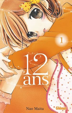 ebook cover of 12 ans - Tome 01, by Nao Maita