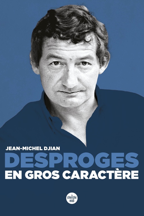 Couverture ebook de Desproges, en gros caractère, de Jean-Michel Djian