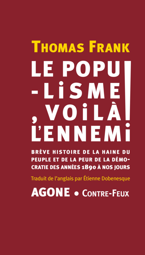 ebook cover of Le populisme, voilà l´ennemi !, by Thomas Frank