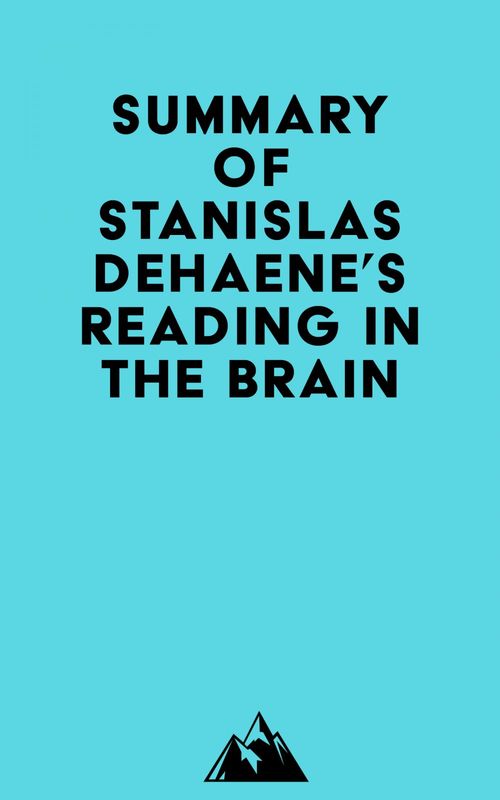 ebook cover of Summary of Stanislas Dehaene's Reading in the Brain, by Everest Media
