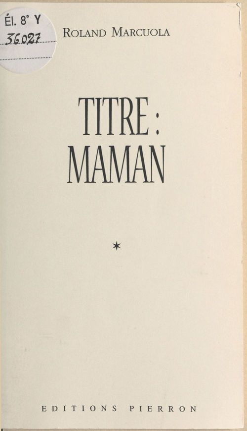 Couverture ebook de Titre, maman, de Roland Marcuola