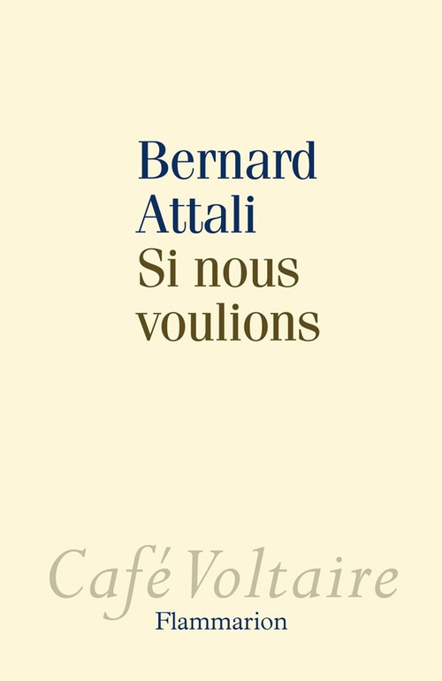 Couverture ebook de Si nous voulions, de Bernard Attali