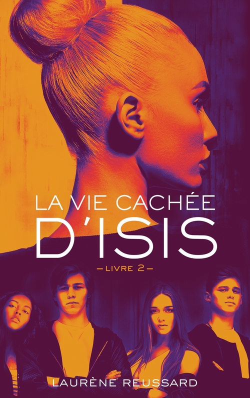 ebook cover of La vie cachée d'Isis - Livre 2, by Laurène Reussard