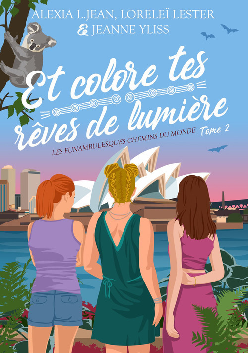 ebook cover of Et colore tes rêves de lumière, by Alexia L. Jean, Loreleï Lester, Jeanne Yliss