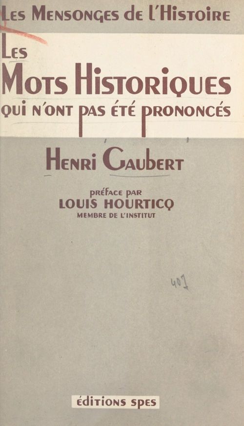 ebook cover of Les mots historiques qui n'ont pas été prononcés, by Henri Gaubert
