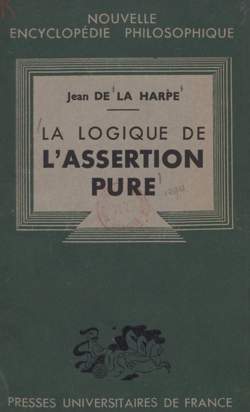 ebook cover of La logique de l'assertion pure, by Jean De La Harpe