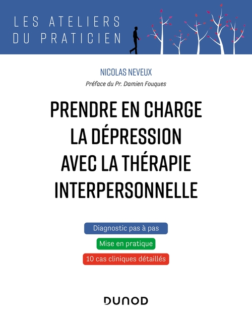 Couverture ebook de Prendre en charge la dépression avec la thérapie interpersonnelle, de Nicolas Neveux