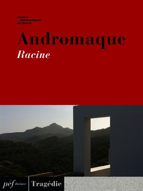 Couverture ebook de Andromaque, de Jean Racine