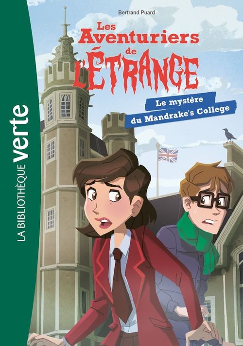 Couverture ebook de Les aventuriers de l'étrange 03 - Le mystère du Mandrake's College, de Bertrand Puard