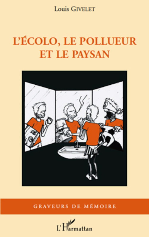 Couverture ebook de L'écolo, le pollueur et le paysan, de Louis Givelet