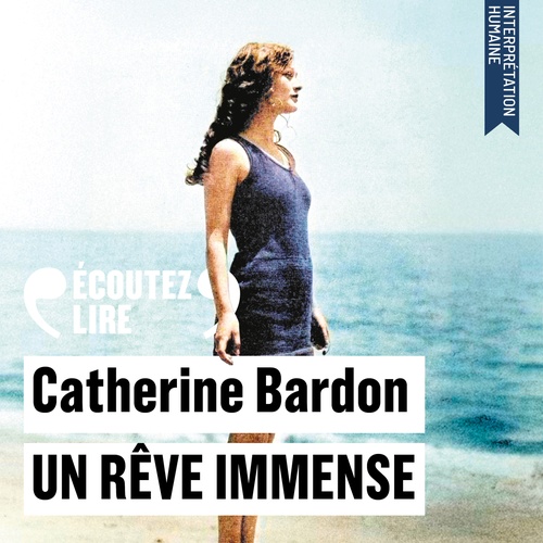 audiobook cover of Un rêve immense, by Catherine Bardon