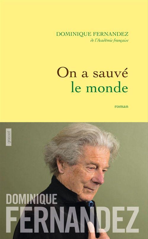 ebook cover of On a sauvé le monde, by Dominique Fernandez