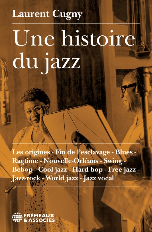Couverture ebook de Une histoire du jazz, de Laurent Cugny