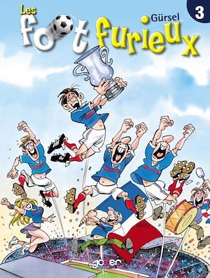 Couverture ebook de Les Foot furieux T03, de Gurcan Gürsel