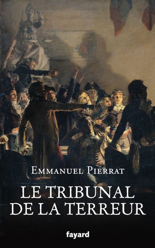 Couverture ebook de Le tribunal de la Terreur, de Emmanuel Pierrat