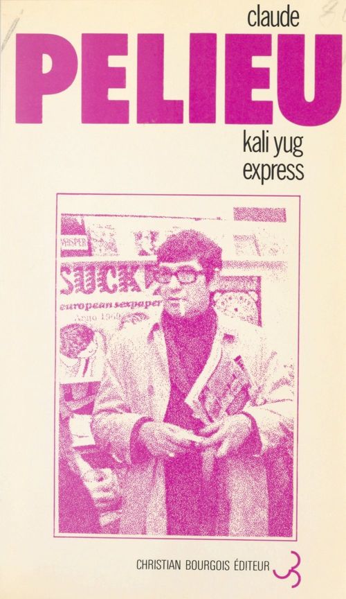 ebook cover of Kali Yug express, by Claude Pelieu