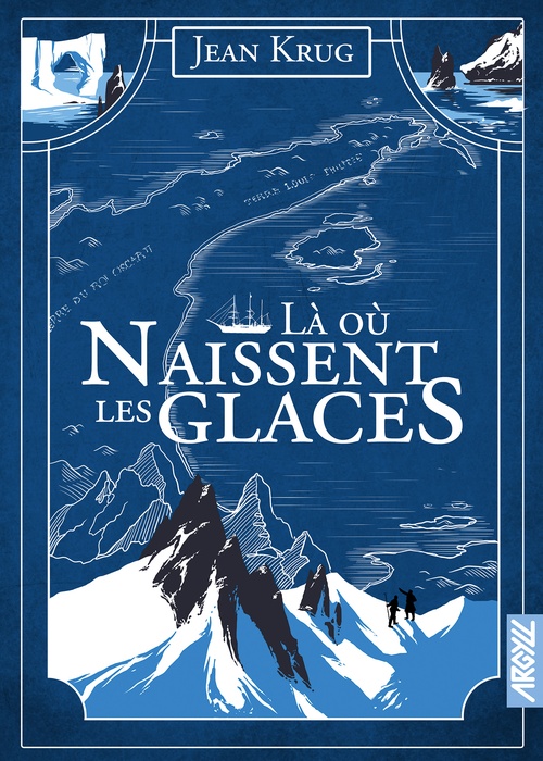 Couverture ebook de Là où naissent les glaces, de Jean KRUG