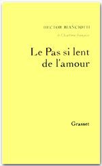Couverture ebook de Le pas si lent de l'amour, de Hector Bianciotti