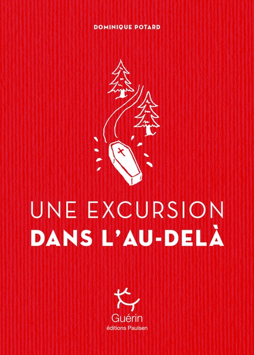 Couverture ebook de Une Excursion dans l'au-delà, de Dominique Potard